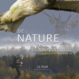 Le Livre DVD “De Nature Bourbonnaise” est disponible !