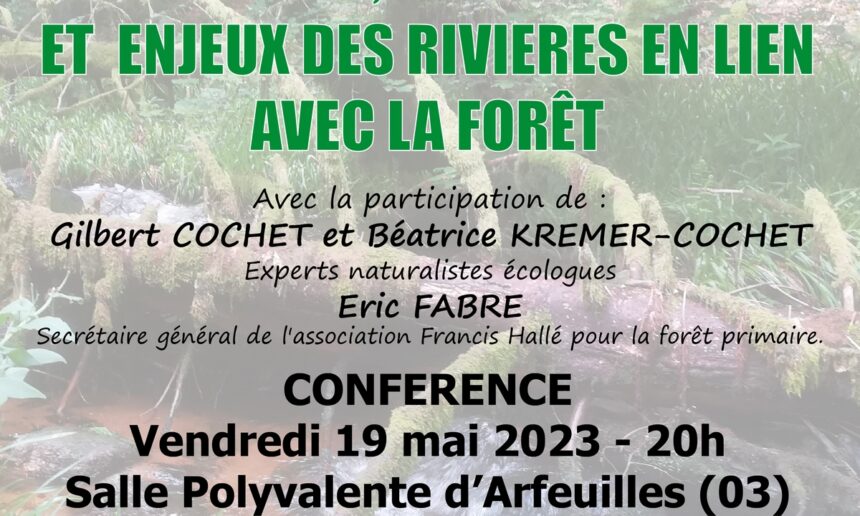 Conférence organisée par l’AAPPMA d’Arfeuilles sur le fonctionnement des rivières en lien avec la Forêt