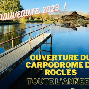 Nouveauté ! Ouverture du carpodrome de Rocles toute l’année