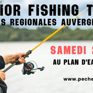 FINALE REGIONALE JUNIOR FISHING TOUR – AUVERGNE RHONE-ALPES
