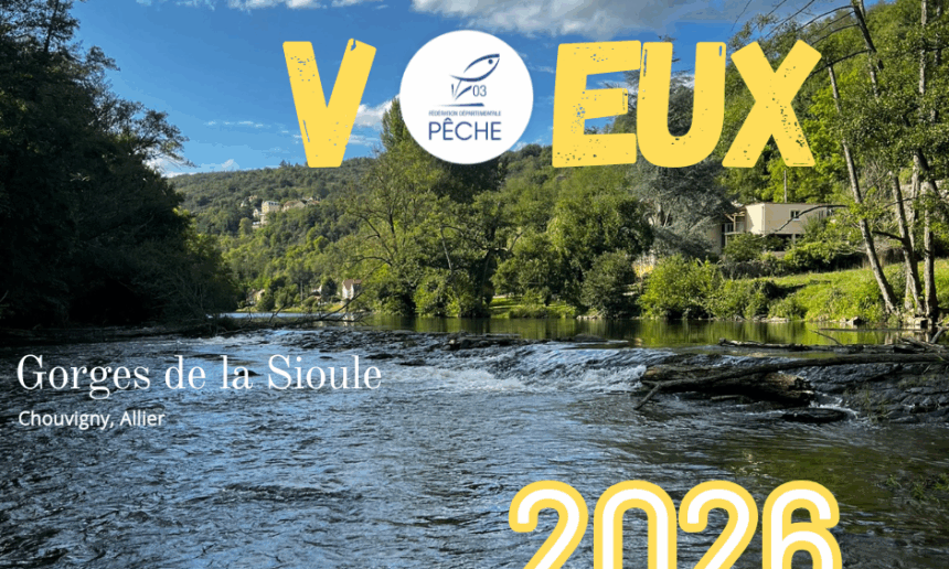 La Fédération de Pêche de l’Allier vous souhaite une excellente année 2026 !